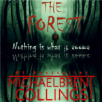 The Forest. Written by Michaelbrent Collings. Nothing is what it seems.