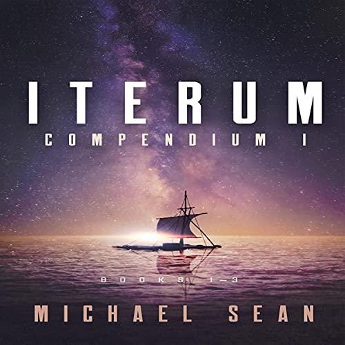 Iterum Compendium One. Books 1 to 3. Written by Michael Sean